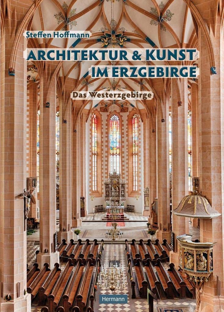 Architektur und Kunst im Erzgebirge: Das Westerzgebirge Film, Art & Culture