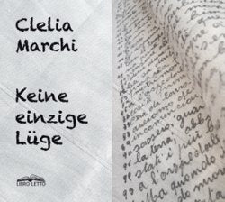 Keine einzige Lüge: Ein bewegendes Zeitzeugnis einer einfachen italienischen Bäuerin Contemporary literature