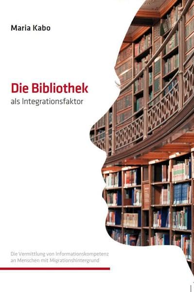 Product Image: Die Bibliothek als Integrationsfaktor