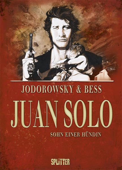 Juan Solo: Band 1. Sohn einer Hündin Manga