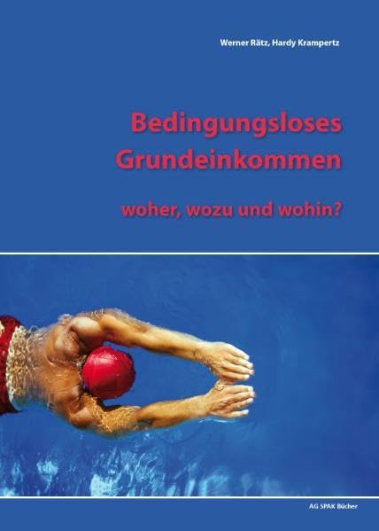 Bedingungsloses Grundeinkommen - woher, wozu, wohin? Law