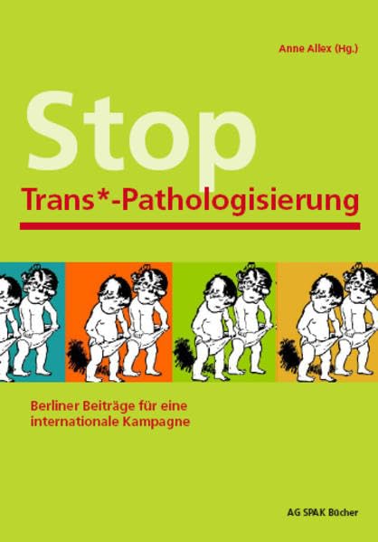 Stop Trans*-Pathologisierung: Berliner Beiträge für eine internationale Kampagne Law