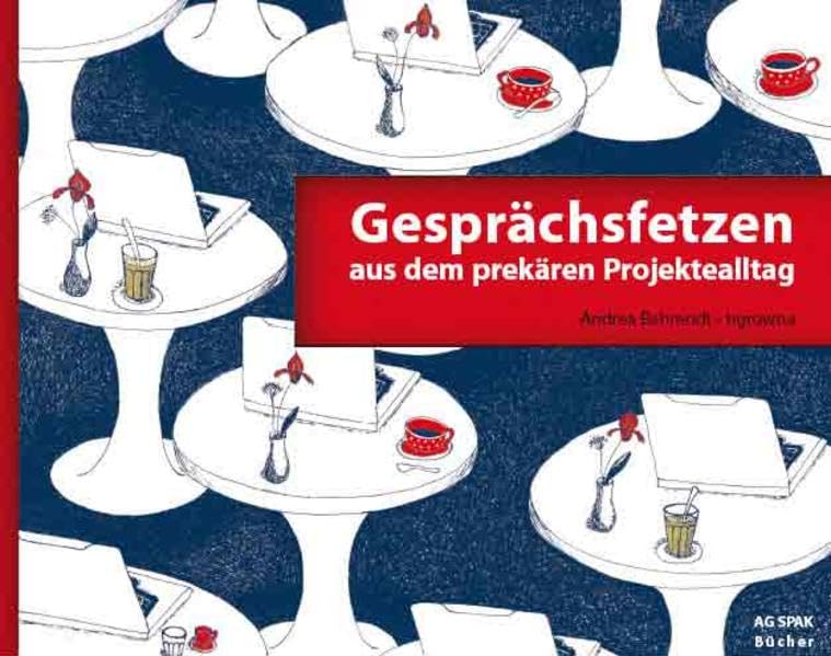Gesprächsfetzen aus dem prekären Projektealltag Law