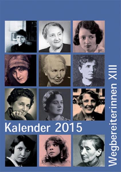 Kalender 2015: Wegbereiterinnen XIII Books