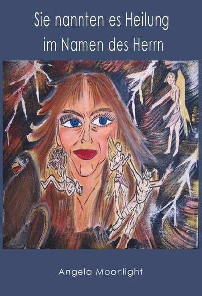 Sie nannten es Heilung im Namen des Herrn Personalities