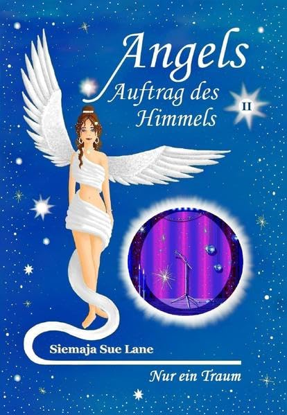 Angels - Auftrag des Himmels, Bd. 2: Nur ein Traum Contemporary literature