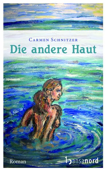Die andere Haut: Roman (hansanord) Contemporary literature