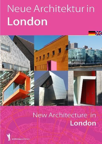 Neue Architektur in London: New Architecture in London: Dtsch./Engl. Architecture