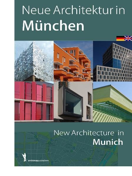 Neue Architektur in München / New Architecture in Munich Leisure, Home & Garden