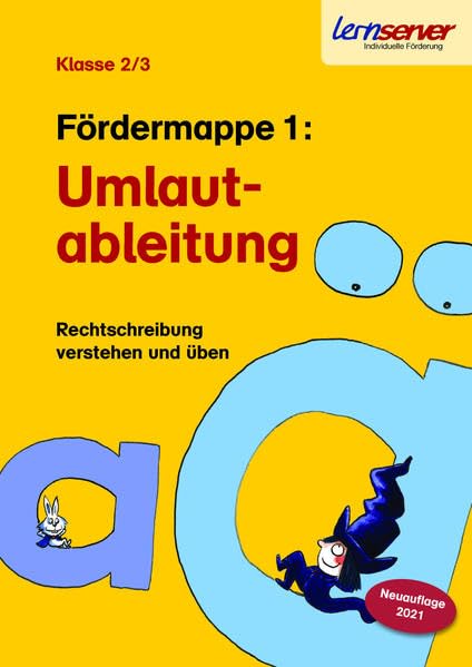Lernserver-Fördermappe 1: Umlautableitungen: Klasse 2/3 (Rechtschreibung verstehen und üben: Fördermappen für die Klassen 2 und 3: Lernserver der Uni Münster - Individuelle Förderung) Education & Training