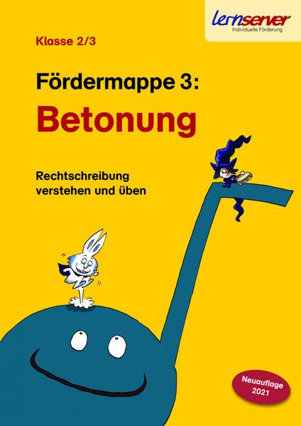 Lernserver-Fördermappe 3: Betonung: Klasse 2/3 (Rechtschreibung verstehen und üben: Fördermappen für die Klassen 2 und 3: Lernserver der Uni Münster - Individuelle Förderung) Education & Training