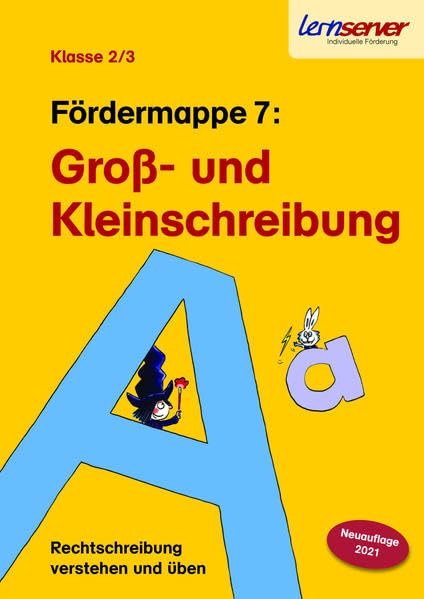 Lernserver-Fördermappe 7: Groß- und Kleinschreibung: Klasse 2/3 (Rechtschreibung verstehen und üben: Fördermappen für die Klassen 2 und 3: Lernserver der Uni Münster - Individuelle Förderung) Education & Training
