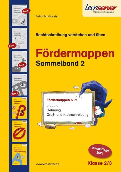 Lernserver-Fördermappen-Sammelband 2: Födermappen 5-7: S-Laute/Dehnung/Groß- und Kleinschreibung (Lernserver Fördermappen: Rechtschreibung verstehen und üben.: Der Lehrgang für die Klassen 2 und 3) Education & Training