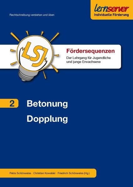 Fördersequenz Band 2: Betonung und Konsonantenverdopplung: Der Lehrgang für Jugendliche und junge Erwachsene (Sequenzen für die Lernserver-Förderung ... für Jugendliche und junge Erwachsene) Learning & Reference