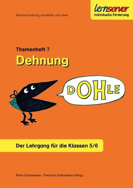 Rechtschreibung verstehen und üben. Themenheft 7: Dehnung Learning & Reference