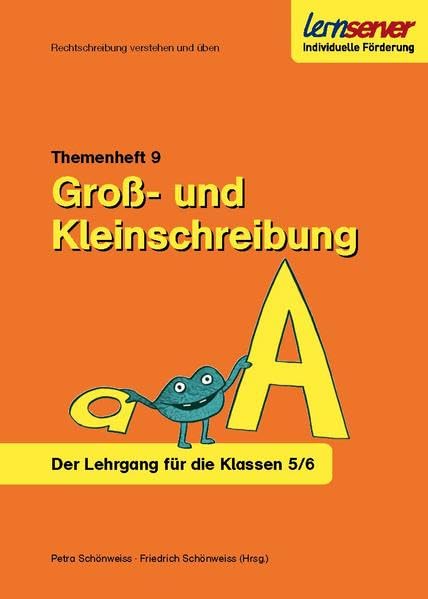 Rechtschreibung verstehen und üben. Themenheft 9: Groß- und Kleinschreibung Learning & Reference