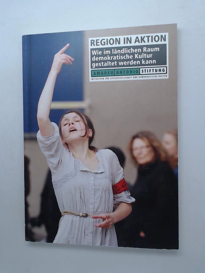REGION IN AKTION - Wie im ländlichen Raum demokratische Kultur gestaltet werden kann Books