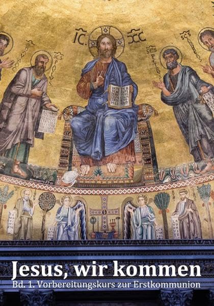Jesus, wir kommen: Vorbereitungskurs zur Erstkommunion Education & Training