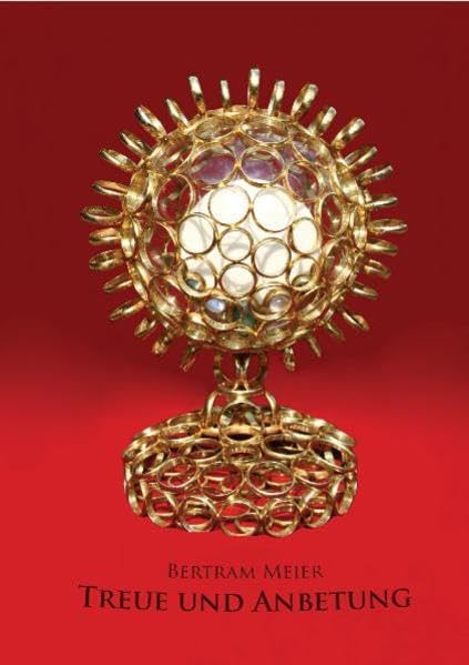 Product Image: Treue und Anbetung - Meier, Bertram