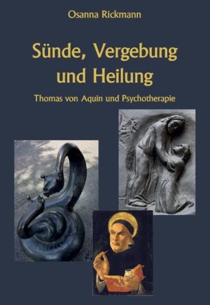 Sünde, Vergebung und Heilung: Thomas von Aquin und Psychotherapie Psychology