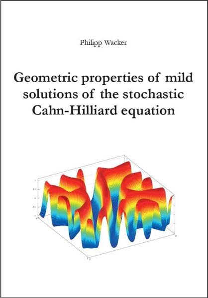 Geometric properties of mild solutions of the stochastic Cahn-Hilliard equation Mathematics