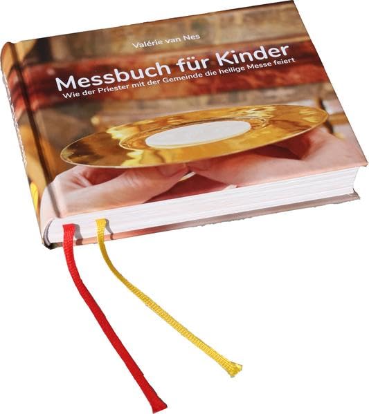 Messbuch für Kinder: Wie der Priester mit der Gemeinde die heilige Messe feiert Religion & Esotericism