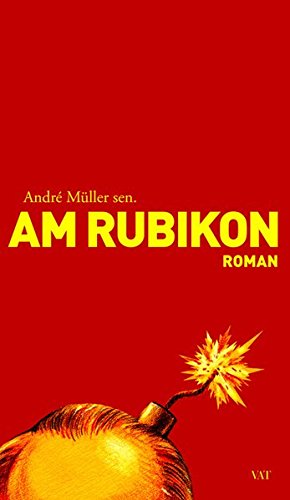 Am Rubikon. Die schaudervollen Vorkommnisse in der Kommune V. (Broschiert) Fiction
