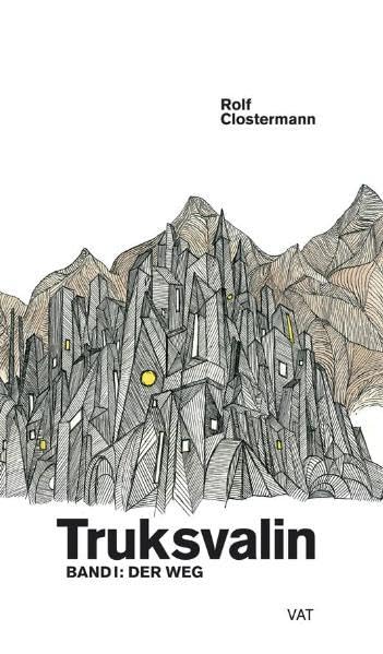 Truksvalin: Band I: Der Weg. Roman Fairy Tales & Legends
