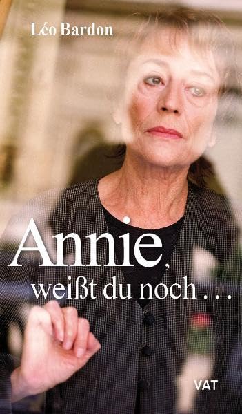 Annie, weißt du noch ... - Erinnerungen an Annie Girardot Memories