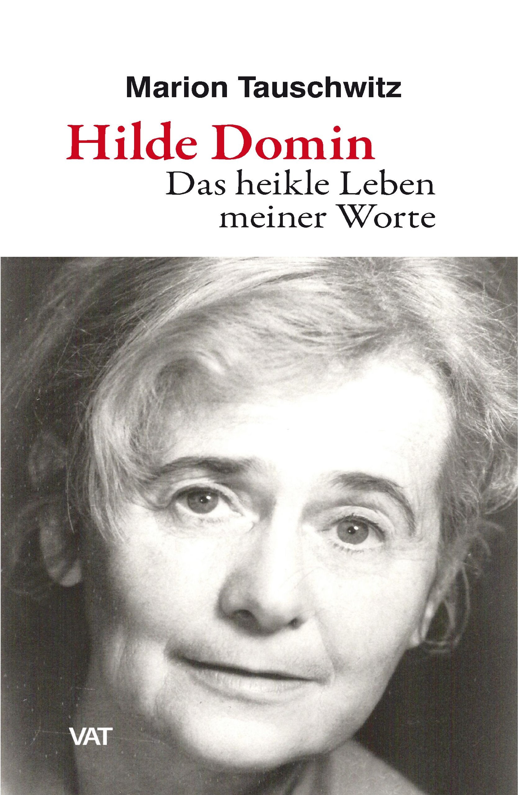 Hilde Domin. Das heikle Leben meiner Worte: 20 Gedichte und die Geschichte ihrer Entstehung. Essay Poetry