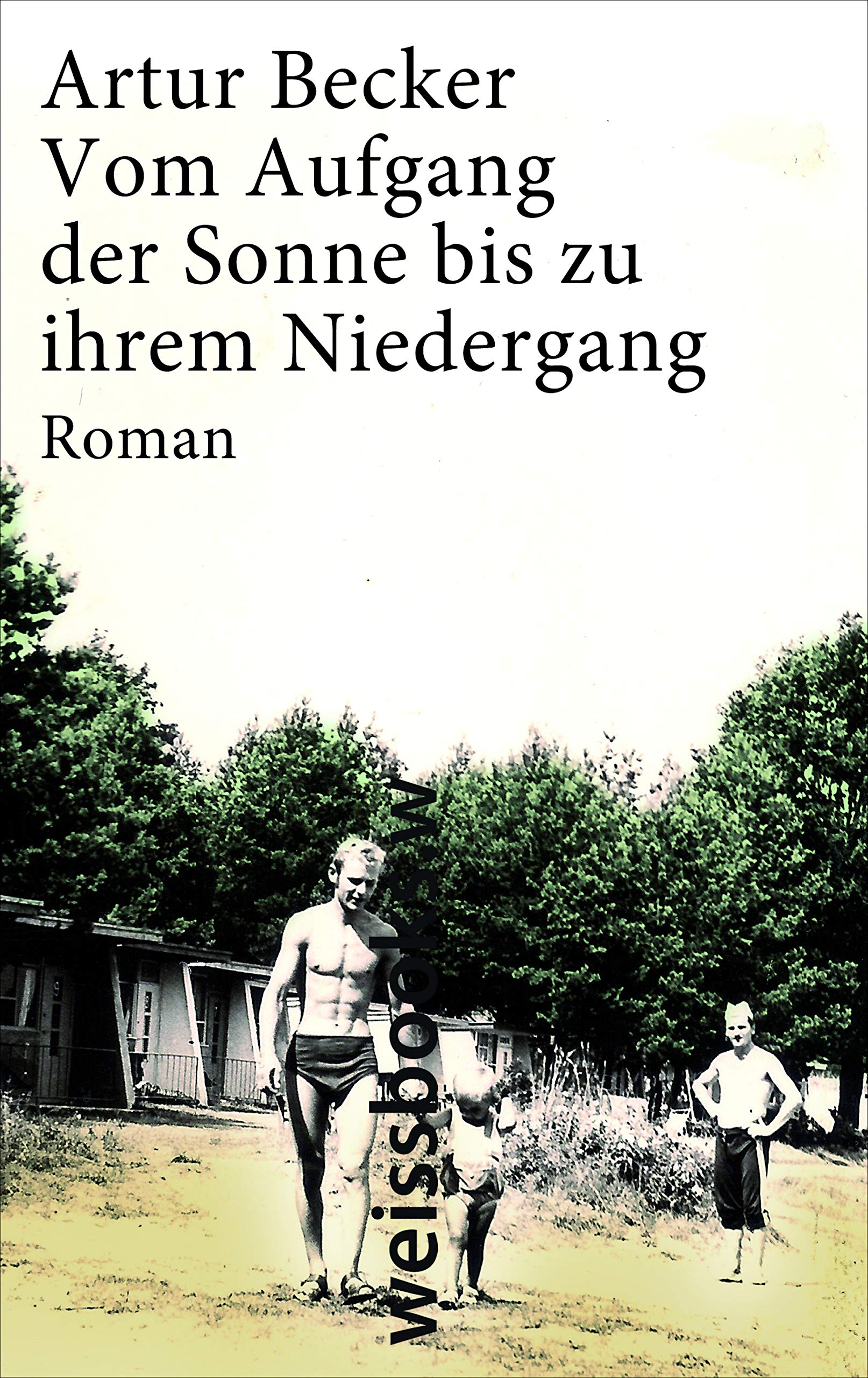 Vom Aufgang der Sonne bis zu ihrem Niedergang: Roman (print) Contemporary literature Books