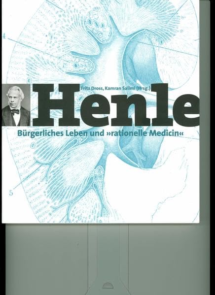 Jacob Henle - Bürgerliches Leben und "rationelle Medicin": Eine Ausstellung im Klinikum Fürth Politics & History