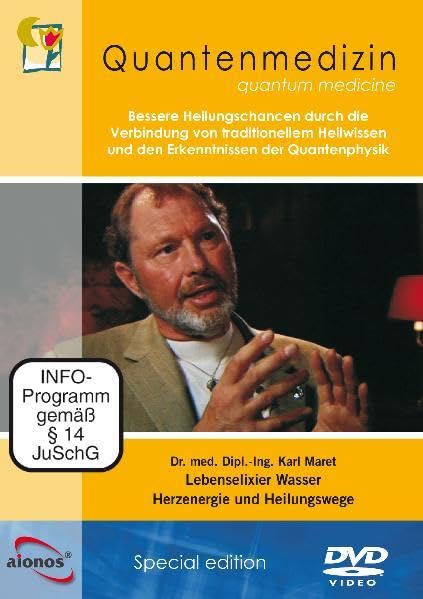 Lebenselixier Wasser * Herzenergie und Heilungswege * Dr. med. Dipl. Ing. Karl Maret * Quantenmedizin * Movies