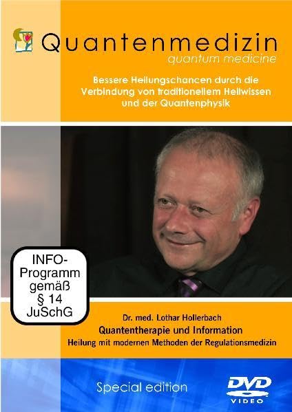 Quantenmedizin - Dr. med. Lothar Hollerbach - Heilung mit modernen Methoden der Regulationsmedizin - Quantentherapie und Information - Für Ärzte, Therapeuten und interessierte Laien Movies