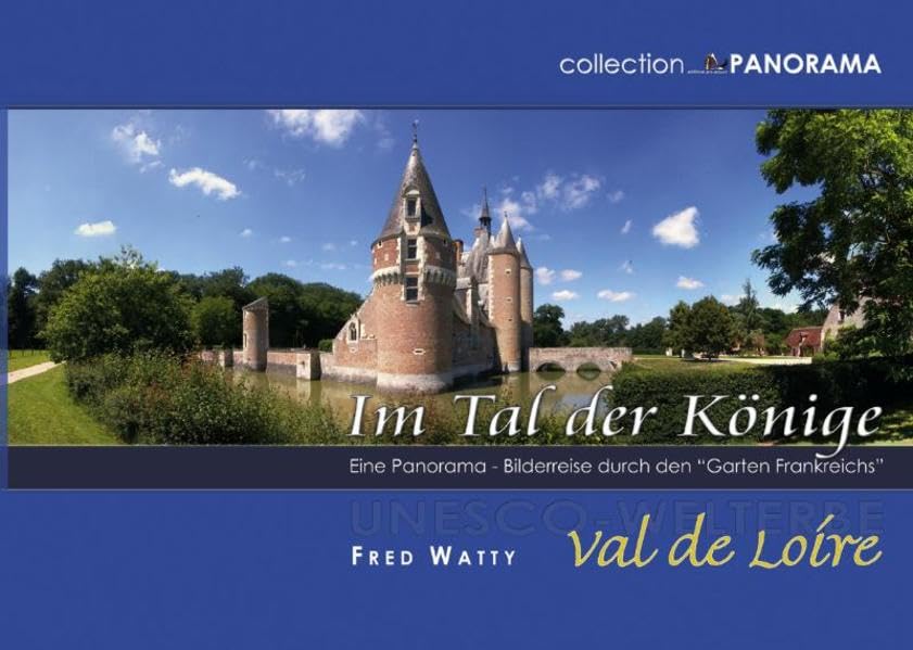 Im Tal der Könige - UNESCO-Welterbe Val de Loire Leisure, Home & Garden