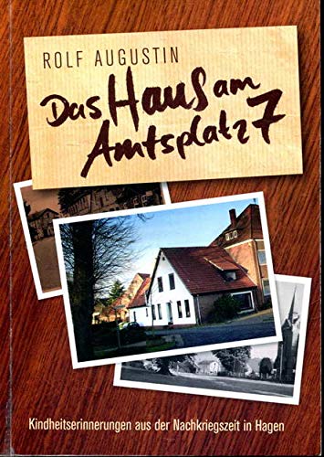 Das Haus am Amtsplatz 7 - Kindheitserinnerungen aus der Nachkriegszeit in Hagen Contemporary literature