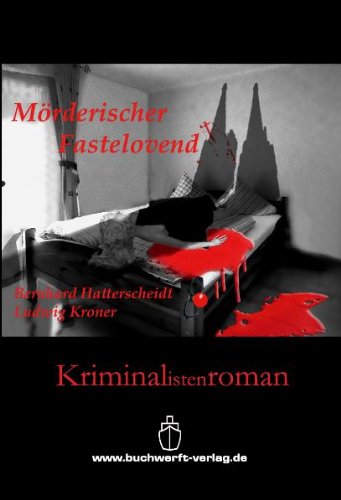 Mörderischer Fastelovend: Kriminalistenroman Crime & Thrillers