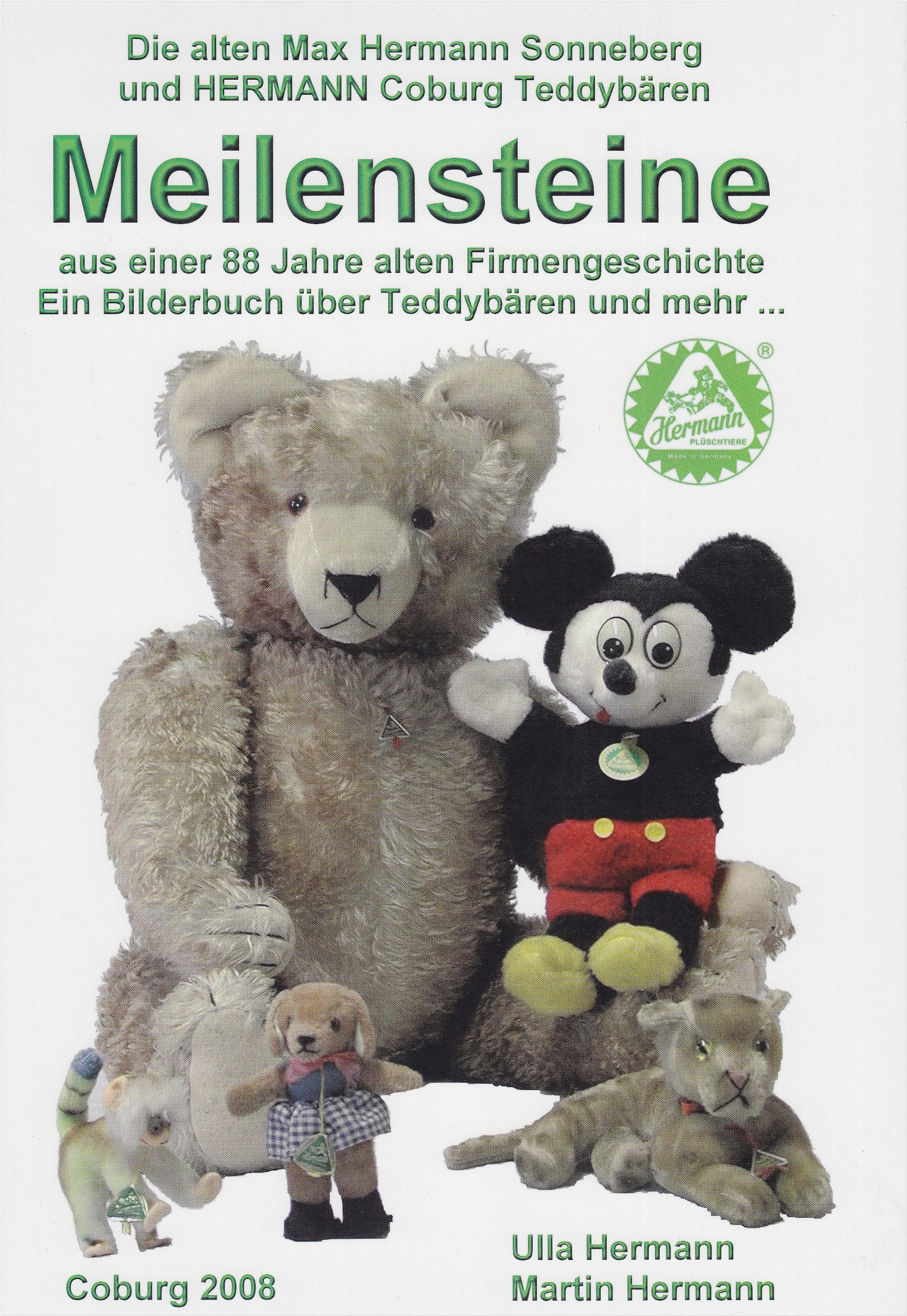 Meilensteine: Die alten Max Hermann Sonneberg und Hermann Coburg Teddybären. Aus einer 88 Jahre alten Firmengeschichte über Teddybären und mehr... Foreign Languages ​​& Dictionaries