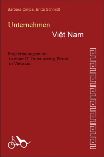Unternehmen Vietnam: Projektmanagement in einer IT-Outsourcing-Firma in Vietnam Law