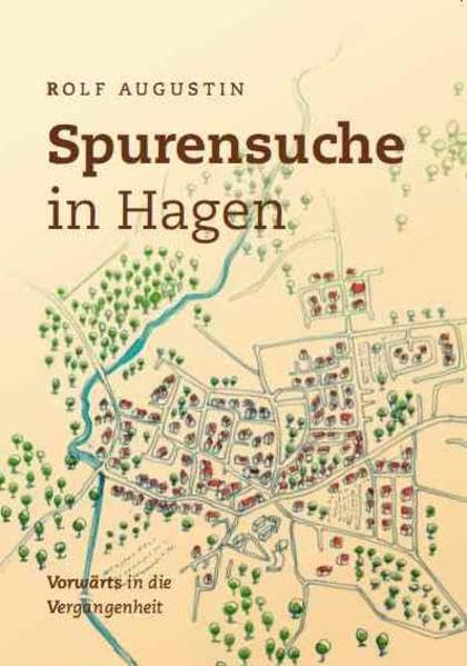 Spurensuche in Hagen - Vorwärts in die Vergangenheit Contemporary literature
