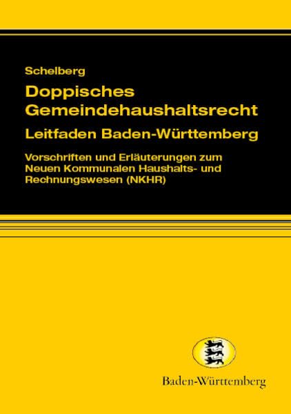 Doppisches Gemeindehaushaltsrecht - Leitfaden Baden-Württemberg: Vorschriften und Erläuterungen zum Neuen Kommunalen Haushalts- und Rechnungswesen (NKHR) book