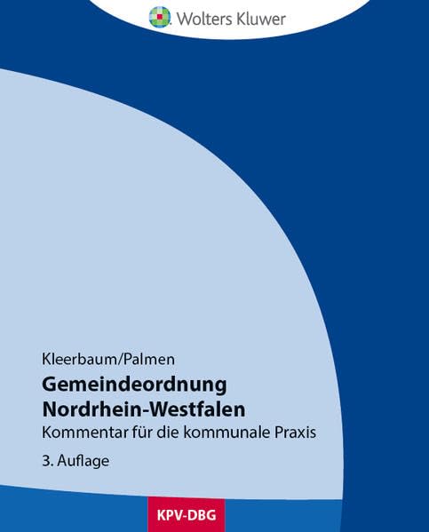 Gemeindeordnung Nordrhein-Westfalen: Kommentar für die kommunale Praxis Law