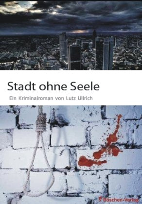 Stadt ohne Seele: Ein Kriminalroman Contemporary literature