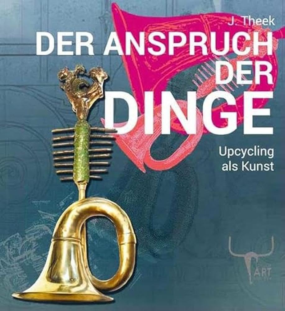 Der Anspruch der Dinge: Upcycling als Kunst Film, Art & Culture