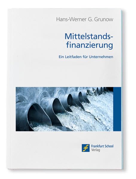 Mittelstandsfinanzierung: Ein Leitfaden für Unternehmen Law