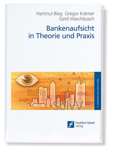 Bankenaufsicht in Theorie und Praxis Law