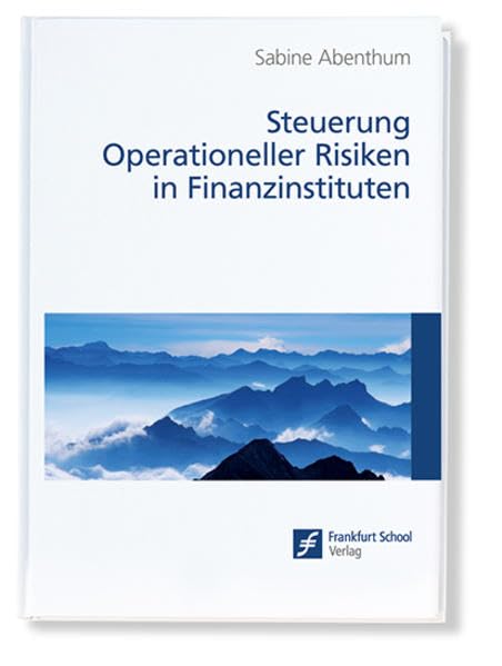 Steuerung Operationeller Risiken in Finanzinstituten Law