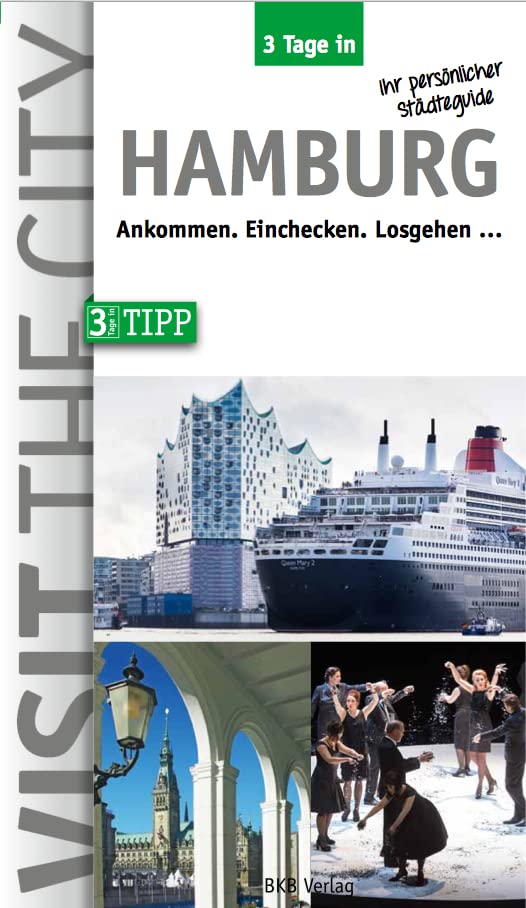 3 Tage in Hamburg: Ankommen, einchecken, losgehen (3 Tage in: Ankommen. Einchecken. Losgehen...) Leisure, Home & Garden