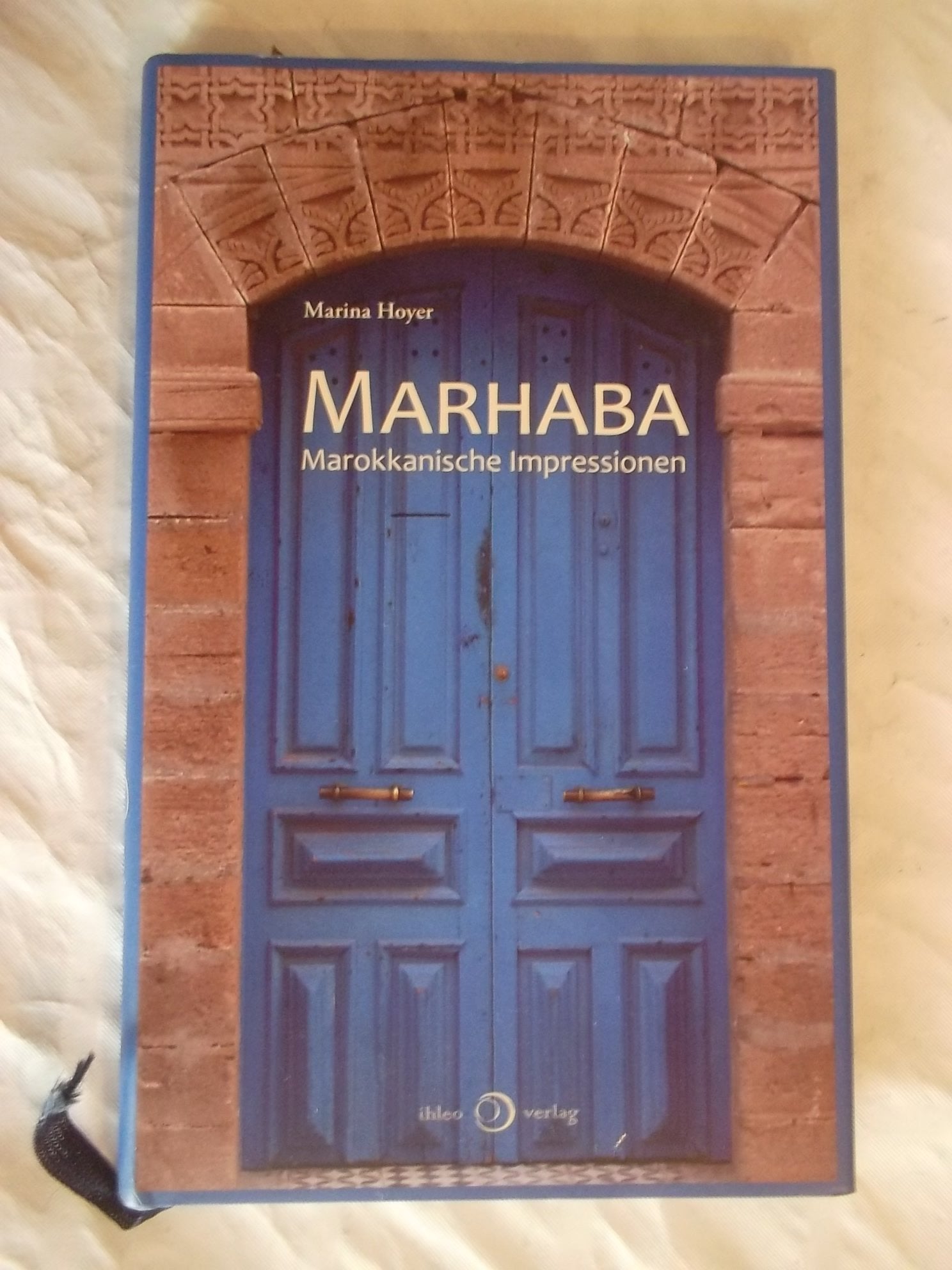 Marhaba: Marokkanische Impressionen Leisure, Home & Garden