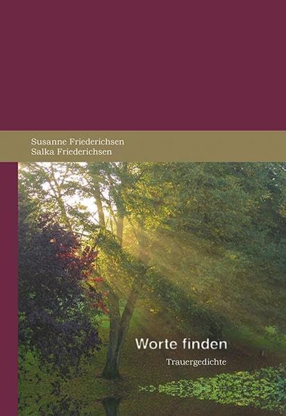 Worte finden: Trauergedichte Poetry